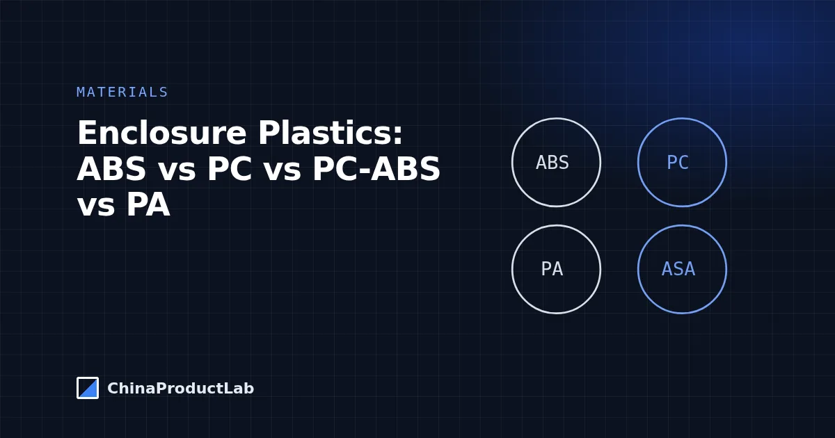 Choosing Plastics for Enclosures: ABS, PC, PC-ABS, PA and ASA